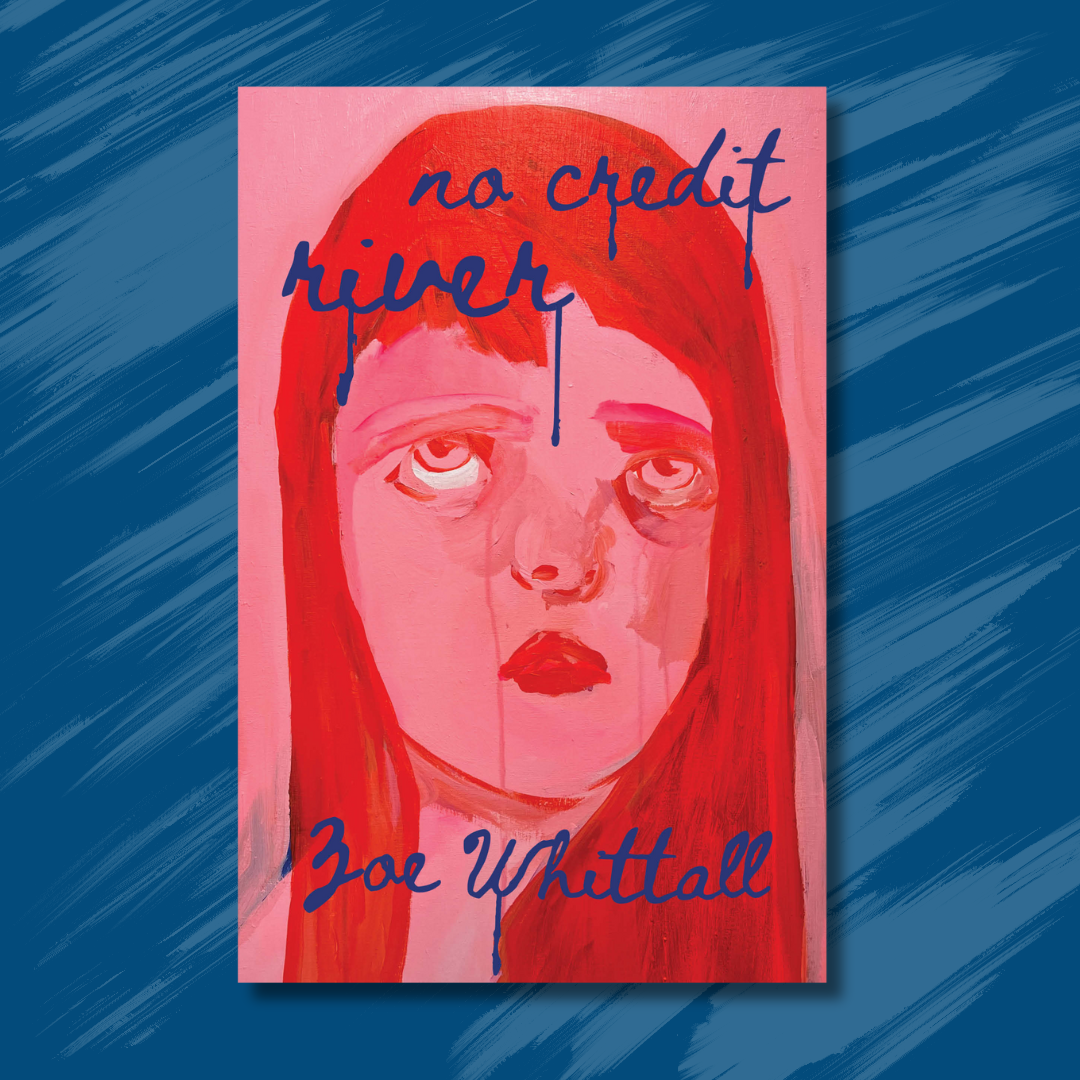 Two Poems: No Credit River by Zoe Whittall