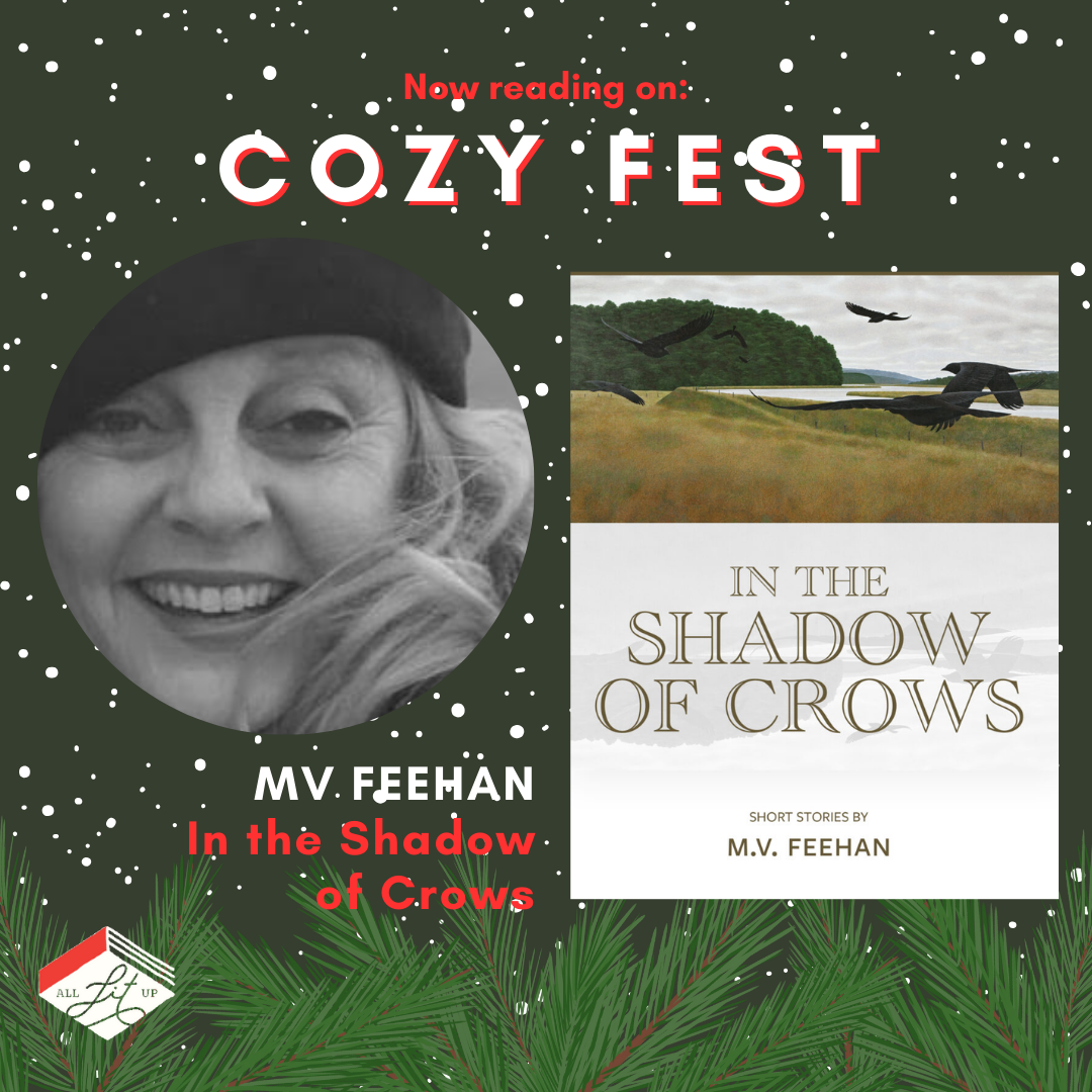 Cozy Fest: M.V. Feehan + In the Shadow of Crows