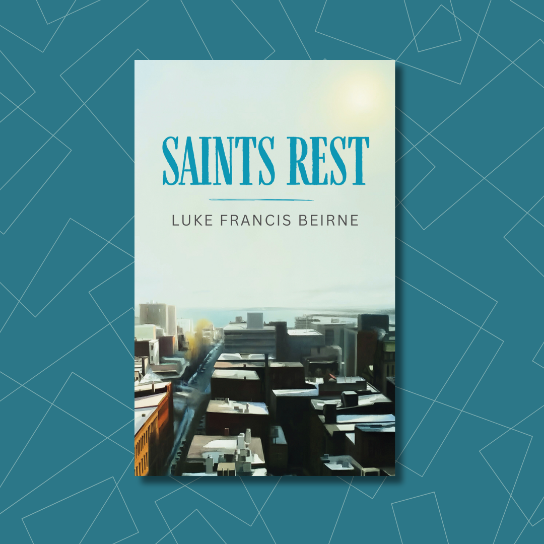The cover of Saints Rest by Luke Francis Beirne.