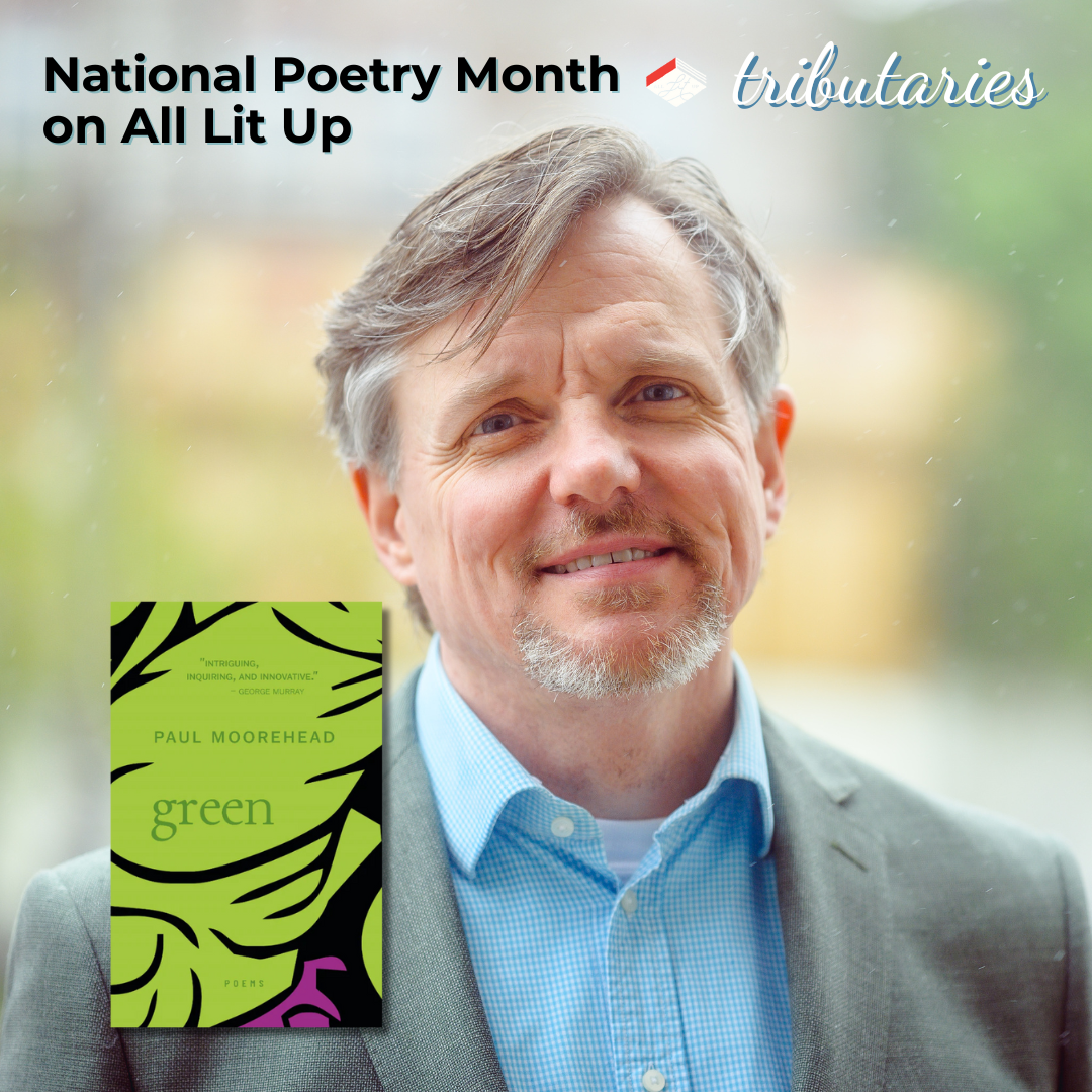 Tributaries: Paul Moorehead + Green