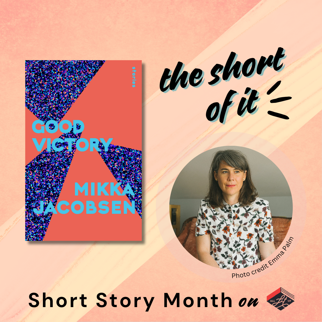 The Short of It: Mikka Jacobsen & Good Victory