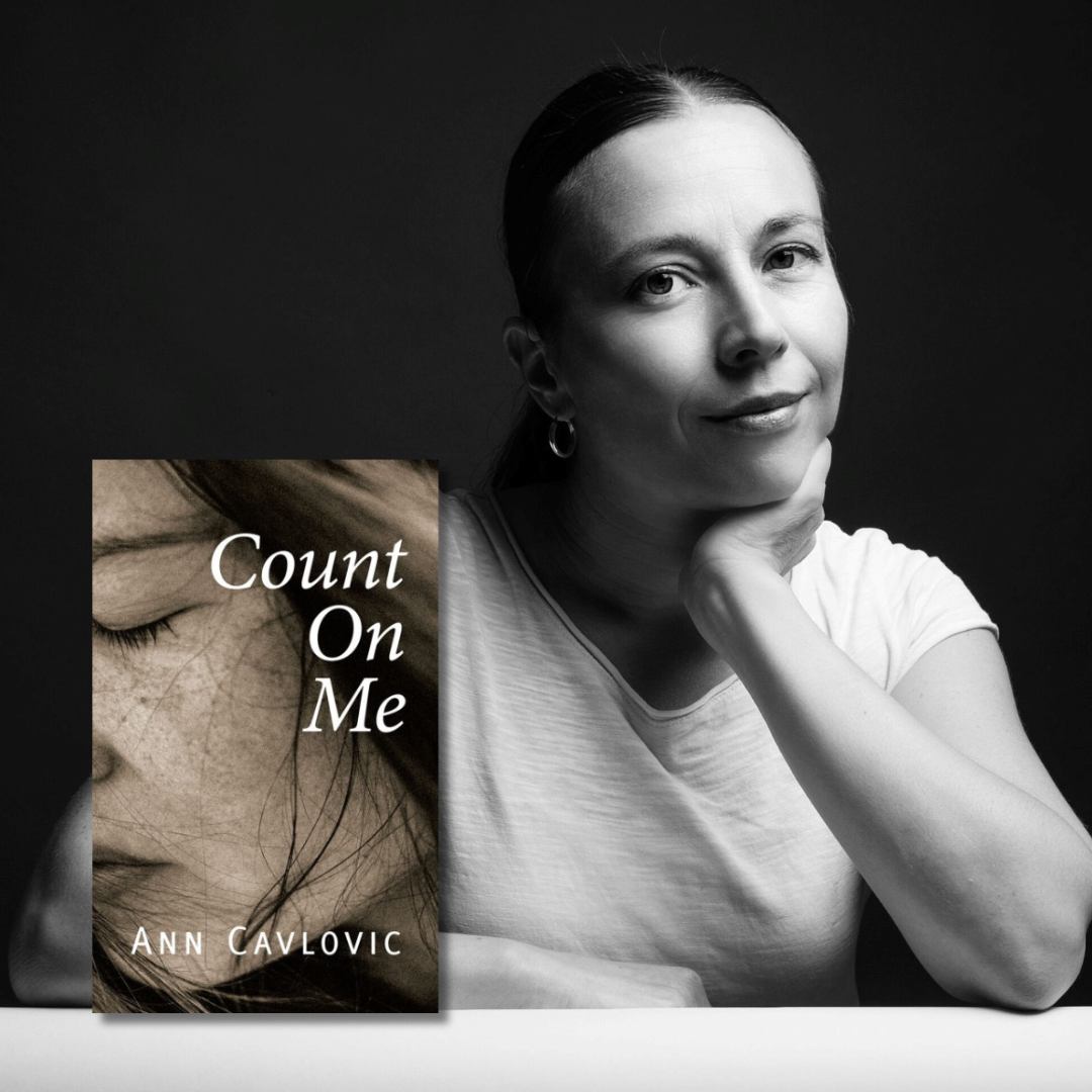 A black-and-white photo of author Ann Cavlovic. She is a light-skin-toned woman with dark hair that is pulled back into a ponytail. She has her head propped up by one hand and looks into the camera. There is an inset photo of her book Count On Me in the left corner.