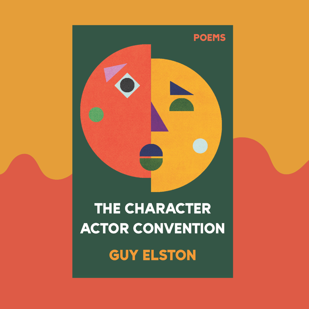 Poetry in Motion: Guy Elston + The Character Actor Convention