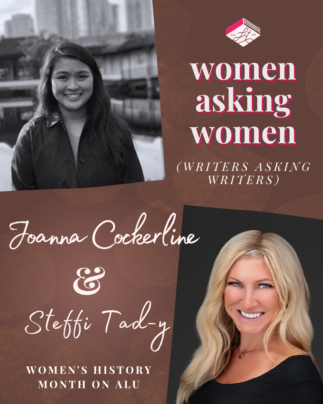 Women Asking Women: Joanna Cockerline & Steffi Tad-y
