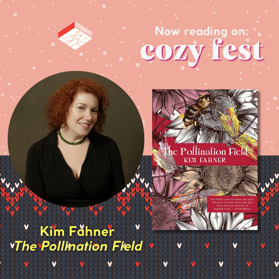 Cozy Fest: Kim Fahner + The Pollination Field