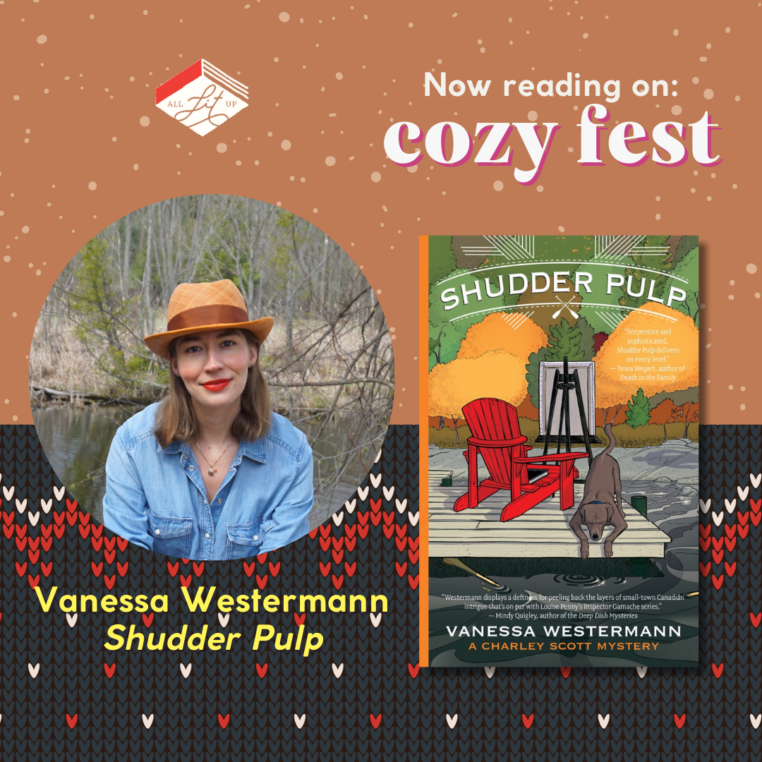Cozy Fest: Vanessa Westermann + Shudder Pulp