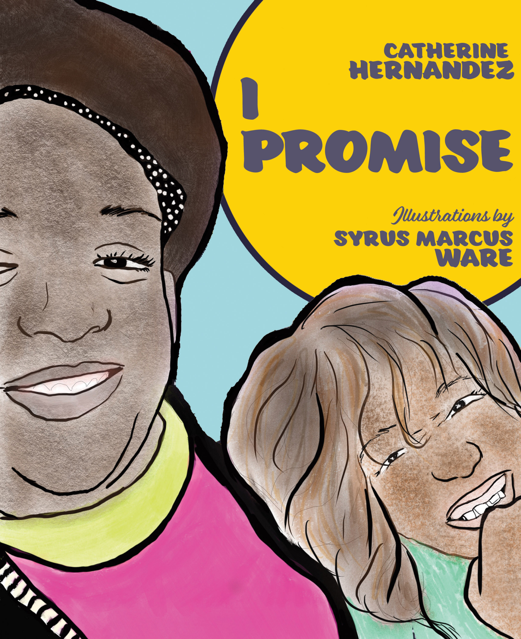 The cover of I Promise by Catherine Hernandez.