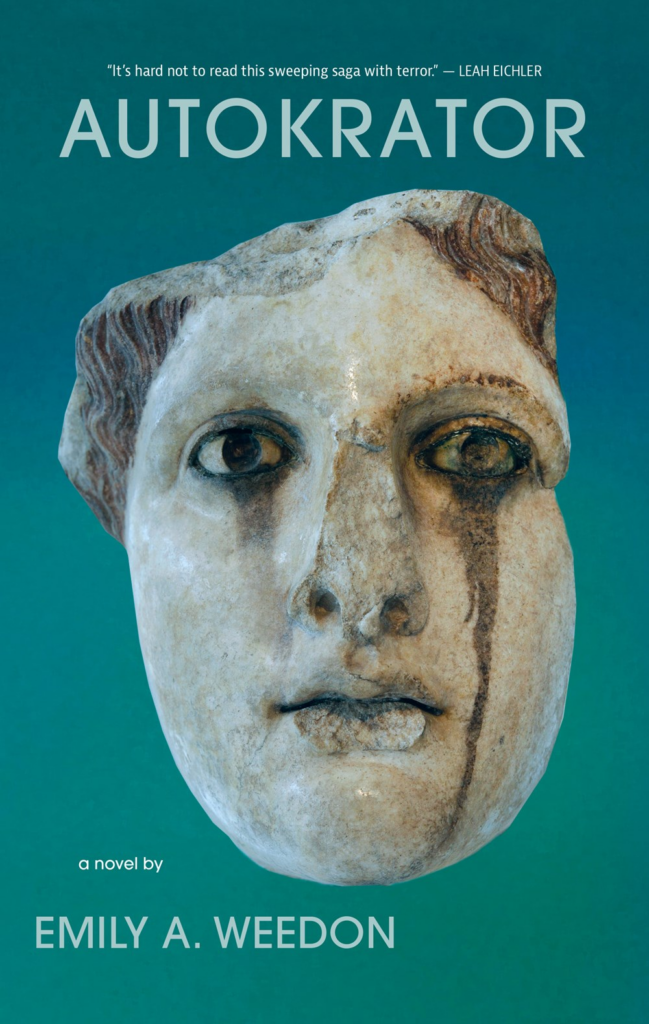 The cover of Autokrator by Emily Weedon. It features the face of a Greek-era statue, with a wet drop resembling a tear falling from one eye.