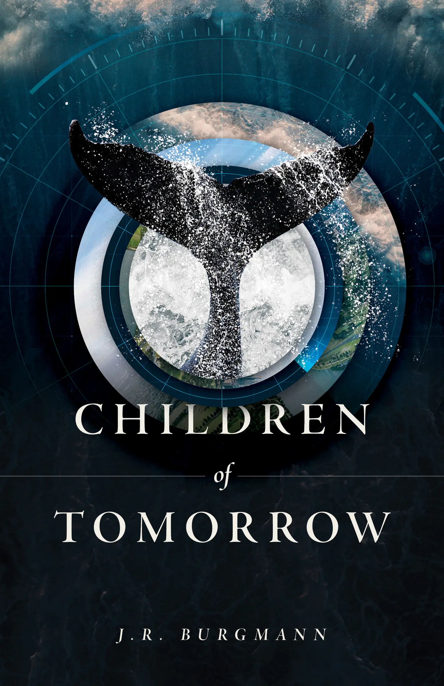 The cover of Children of Tomorrow by J.R. Burgmann. A whale tail is visible through a porthole, the water spraying dramatically.
