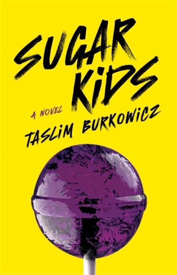 The cover of Sugar Kids by Taslim Burkowicz.