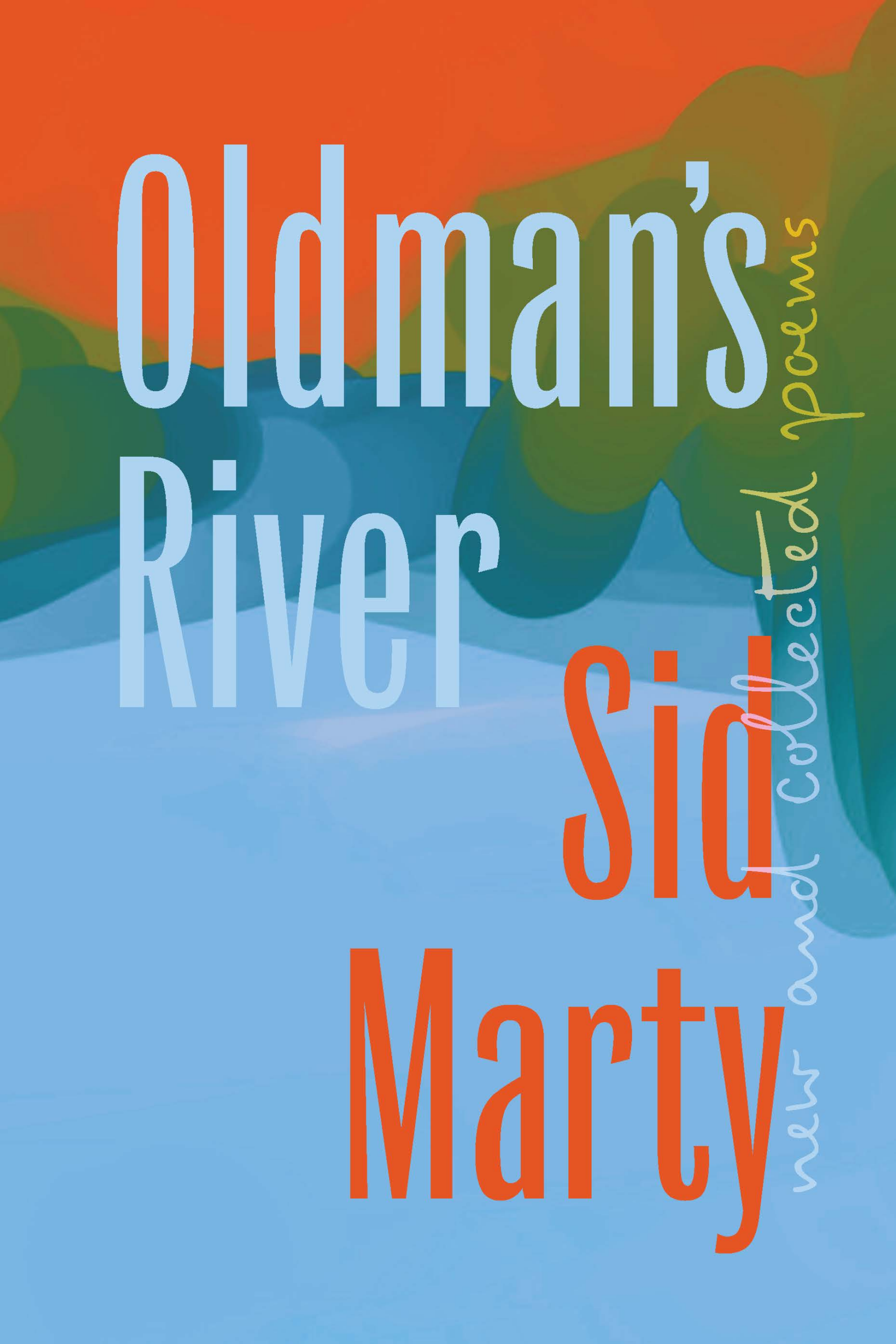 The cover of Oldman's River by Sid Marty. 