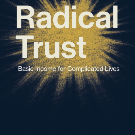 Radical Trust
