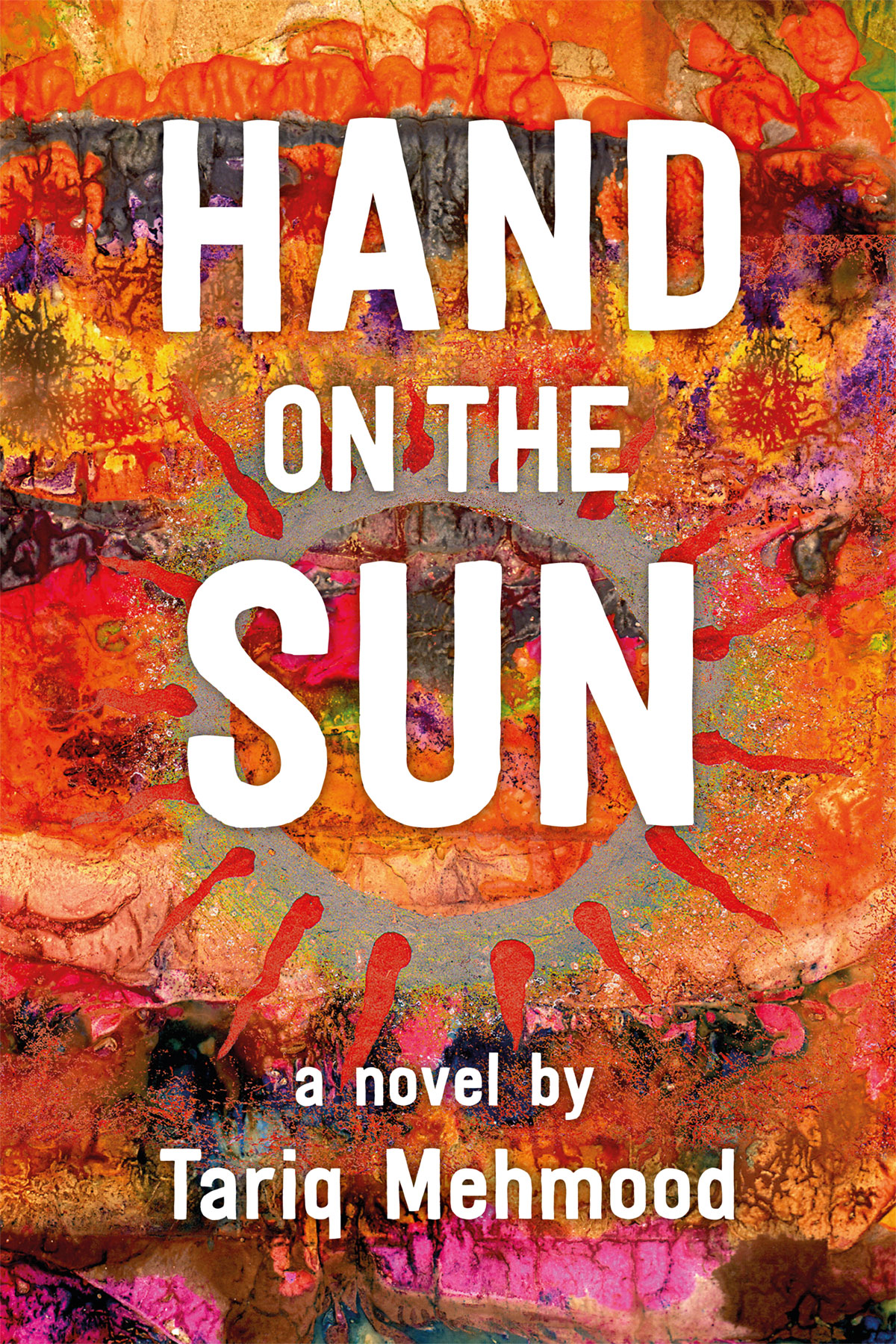 Hand on the Sun by Tariq Mehmood.